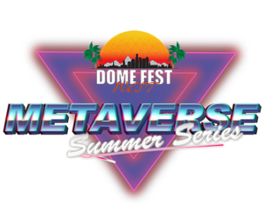 DomeFestWest Metaverse Summer series logo